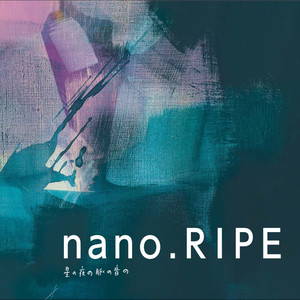 ハナノイロ (花的颜色) - nano.RIPE