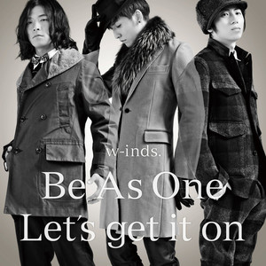 Be As One - w-inds.