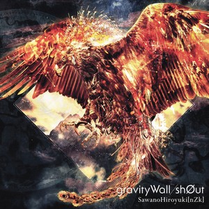 gravityWall - SawanoHiroyuki[nZk]