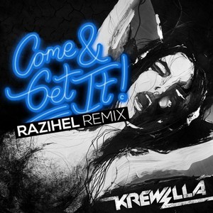 Come And Get It - Razihel